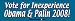 Vote For Inexperience Obama & Palin - Refrigerator Magnets 7x2 in