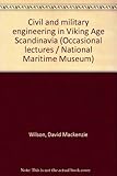 Civil and military engineering in Viking Age Scandinavia