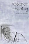 Adoption Healing... a path to recovery