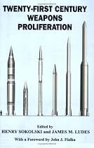 21st Century Weapons Proliferation: Are We Ready?