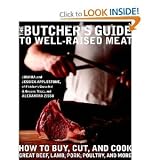  : The Butcher's Guide to Well-raised Meat: How to Buy, Cut, and Cook Great Beef, Lamb, Pork, Poultry, and More (Hardcover) By Alexandra Zissu, Et Al.