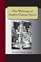The Writings of Austin Osman Spare: Automatic Drawings, Anathema of Zos, The Book of Pleasure, and The Focus of Life