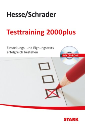Produkt-Bild: Testtraining Beruf & Karriere: Testtraining; 2000plus; Einstellungs- und Eignungstest erfolgreich bestehen, Mit CD-ROM.: Einstellungs- und Eignungstests erfolgreich bestehen