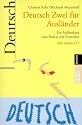Deutsch Zwei f&uuml;r Ausl&auml;nder. Mit CD. Ein Aufbaukurs zum Reden und Verstehen. (Lernmaterialien)