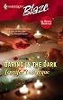 Daring In The Dark (Harlequin Blaze)