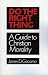 Book Do the Right Thing: A Guide to Christian Morality
