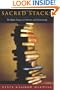 Sacred Stacks: The Higher Purpose of Libraries and Librarianship