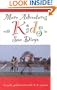 More Adventures With Kids in San Diego (Sunbelt Natural History Guides.)