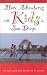 More Adventures With Kids in San Diego (Sunbelt Natural History Guides.)