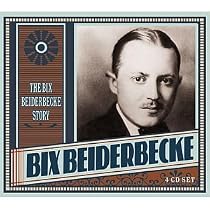 The Bix Beiderbecke Story