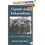 Uganda Since Independence: A Story of Unfulfilled Hopes