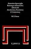 Armenian Apocrypha Relating to Adam and Eve: Edited with Introductions, Translations and Commentary (Studia in Veteris Testamenti Pseudepigrapha)