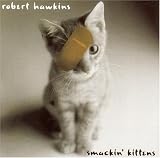 SMACKIN KITTENS