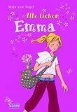 Alle lieben Emma - Maja von Vogel
