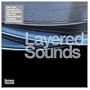 Layered Sounds