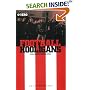 Football Hooligans: Knowing the Score (Explorations in Anthropology)