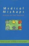 Medical Mishaps: Pieces of the Puzzle