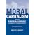Moral Capitalism and The Essential Economy, As Managed by the Workable Market