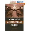 Choosing White-Collar Crime (Cambridge Studies in Criminology)