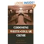 Choosing White-Collar Crime (Cambridge Studies in Criminology)