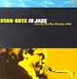 Stan Getz Is Jazz: Live By the Sea Cannes 1980