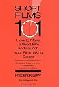 Short Films 101: How to Make a Short and Launch Your Filmmaking Career