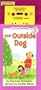The Outside Dog Book and Tape (I Can Read Book 3)