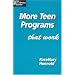 More Teen Programs That Work (Teens @ the Library Series)