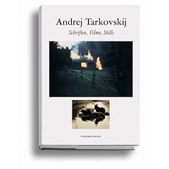 Andrej Tarkovskij: Schriften, Filme, Stills