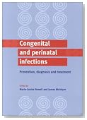 Congenital and Perinatal Infections: Prevention, Diagnosis and Treatment