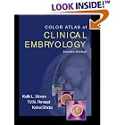 Color Atlas of Clinical Embryology by Keith L. Moore, T. V. N. Persaud, Kohei Shiota, and T.V.N., MD, PhD Persaud