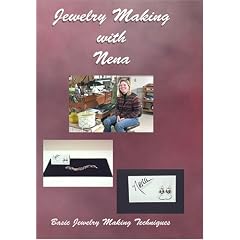 Jewelry Making With Nena - Basic Jewelry Making Techniques