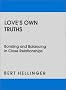 Love's Own Truths: Bonding and Balancing in Close Relationships