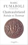 Chateaubriand : Po�sie et Terreur