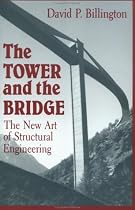 The Tower and the Bridge: The New Art of Structural Engineering