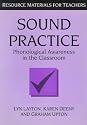 Sound Practice: Phonological Awareness in the Classroom (Resource materials for teachers)