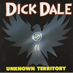 Unknown Territory by Dick Dale (Audio CD - 1994)