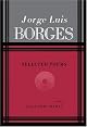 Jorge Luis Borges : Selected Poems