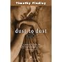 Dust To Dust by Timothy Findley