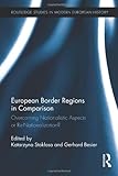 ISBN 9780415725989 product image for European Border Regions in Comparison: Overcoming Nationalistic Aspects or Re-Na | upcitemdb.com