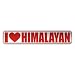 himalayan22 - I LOVE HIMALAYAN STREET SIGN CAT