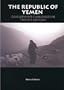 The Republic of Yemen: Development Challenges in the 21st Century (CIIR Reports)