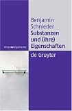 Substanzen und (ihre) Eigenschaften. Eine Studie zur analytischen Ontologie: Eine Studie Zur Analytischen Ontologie (Ideen & Argumente): Eine Studie zur analytischen Ontologie (Ideen & Argumente)