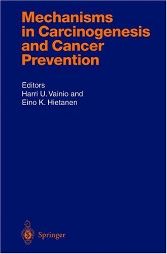 Mechanisms in Carcinogenesis and Cancer Prevention: Volume 156 (Handbook of Experimental Pharmacology)