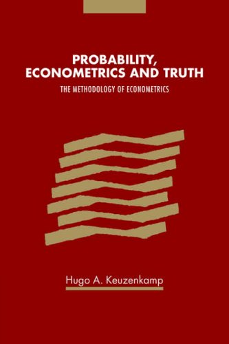 Probability, Econometrics and Truth: The Methodology of Econometrics