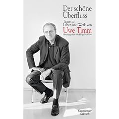 Der sch�ne �berfluss. Texte zu Leben und Werk von Uwe Timm