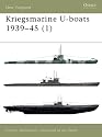 Kriegsmarine U-boats 1939-45 (1) (New Vanguard) (v. 1)