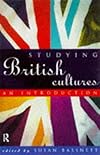 Studying British Cultures: An Introduction