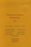 Etats provisoires du po�me : Tome 6