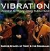VIBRATION ~ Shulamit & the Drepung Gomang Buddhist Monks ~ Sacred Chants of Tibet & The Kabballah (Kabbalah)